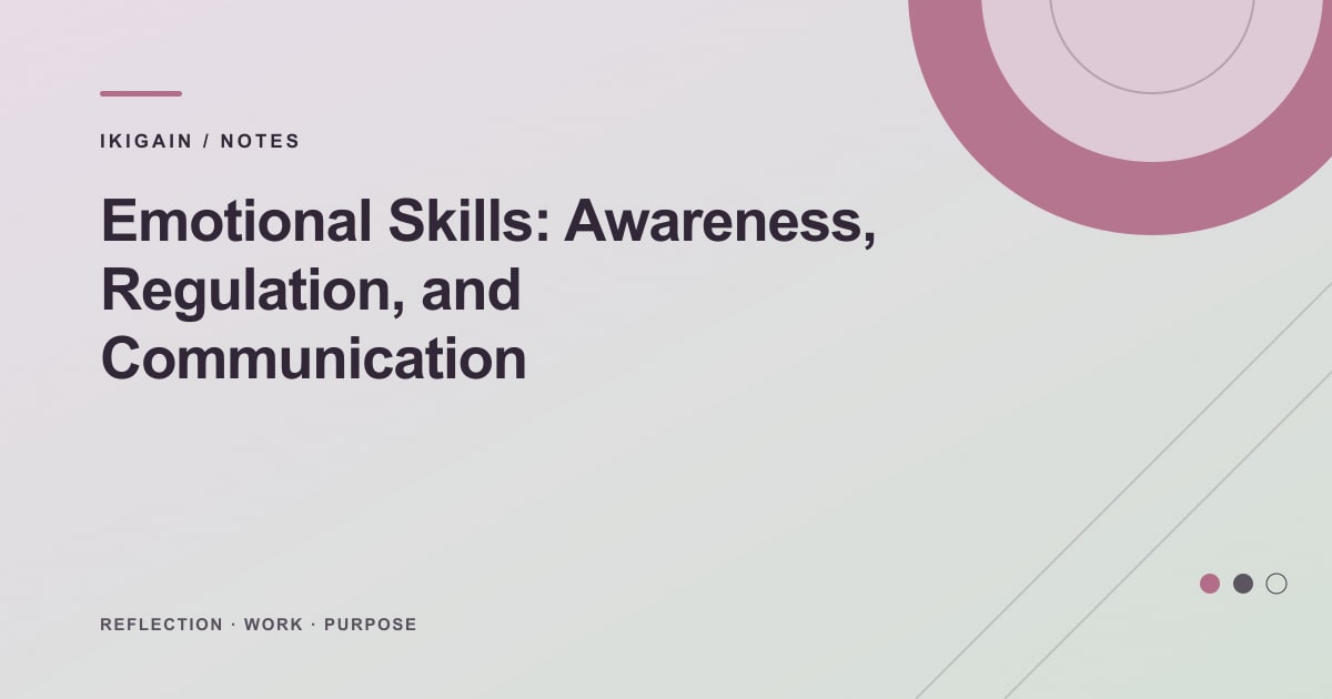Emotional Skills: Awareness, Regulation, and Communication